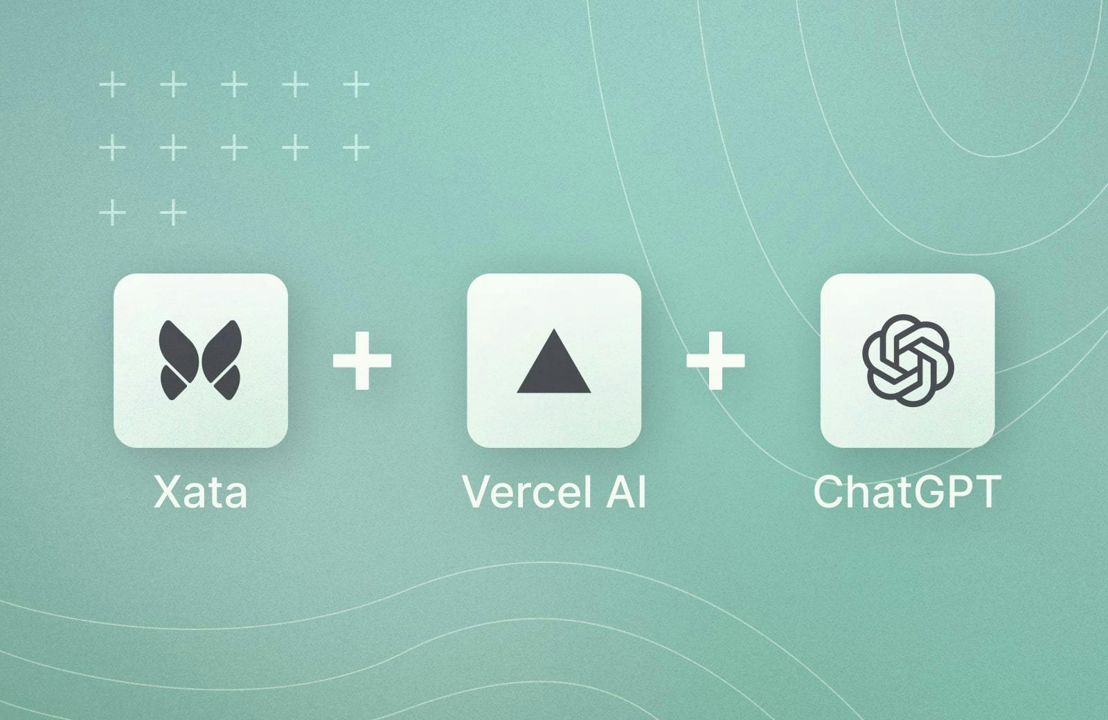 Xata, Vercel and ChatGPT logos